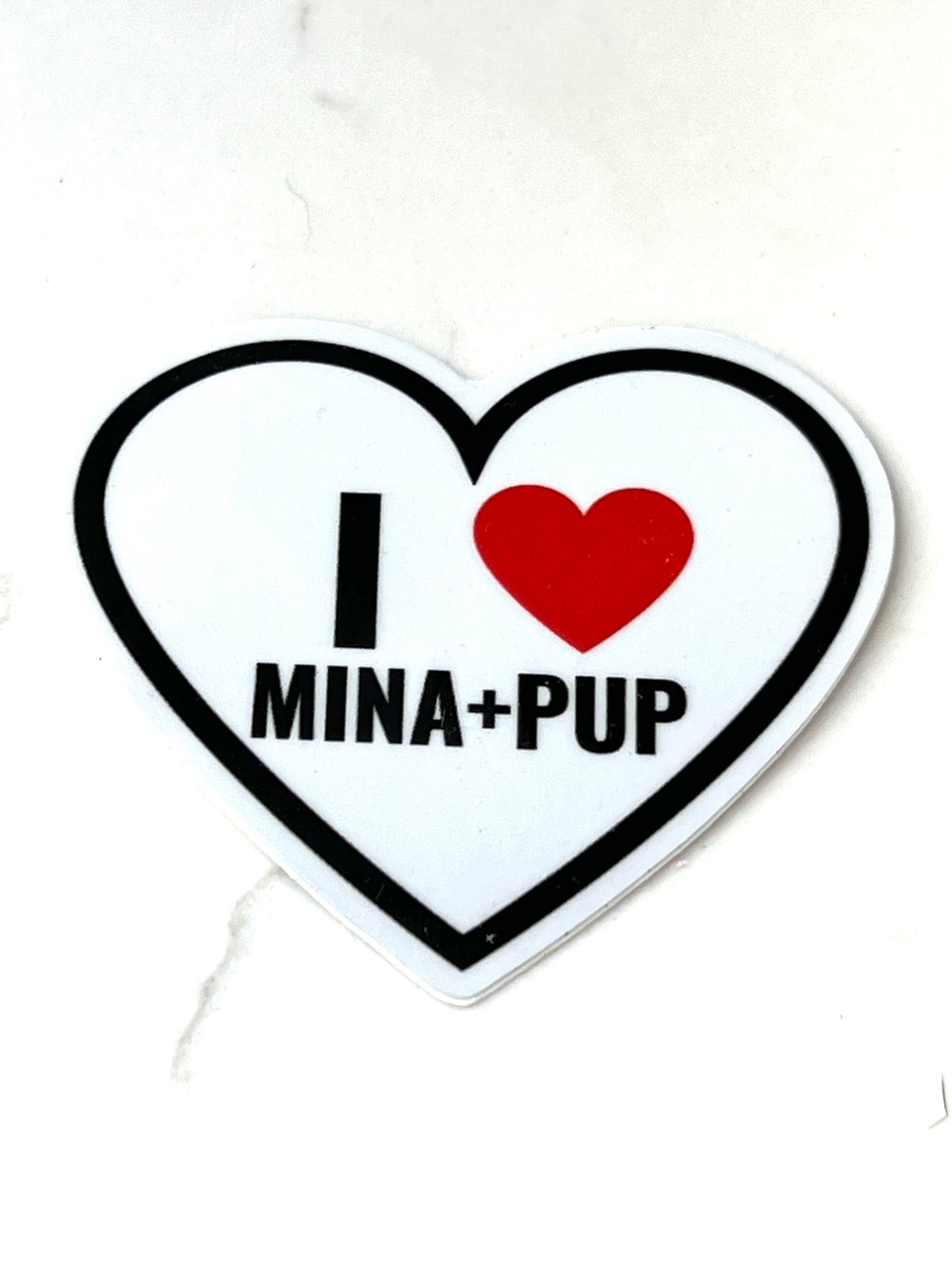 I ❤️ MINA + PUP 2.5 INCH VINYL WATERPROOF STICKER