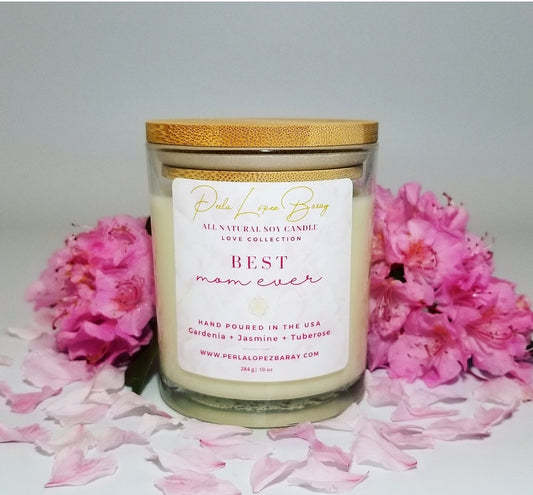 Best Mom Ever Hand Poured All Natural Soy Candle – Spring Collection